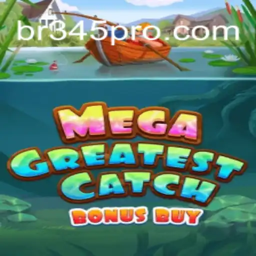 Descubra o Novo Jogo MegaGreatestCatchBonusBuy